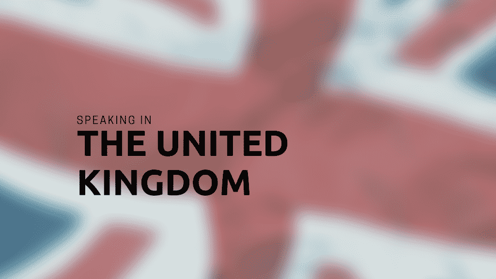 Find the ups and down about speaking about The United Kingdom.